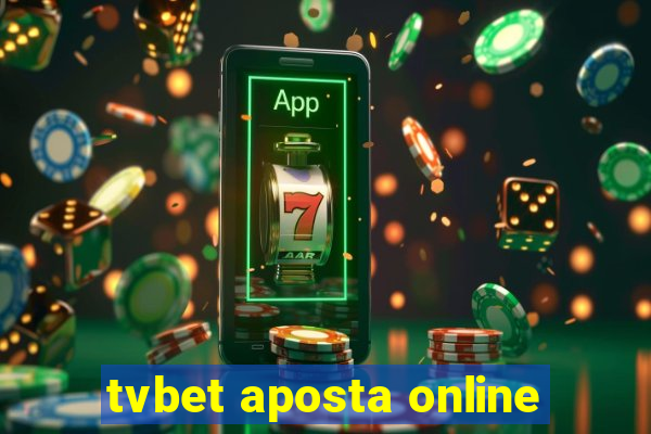 tvbet aposta online